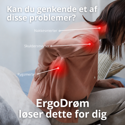 ErgoDrøm™ | Få den støtte din nakke har manglet hver nat